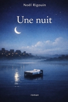 UNE NUIT (French Edition) B0GKF5XNTM Book Cover