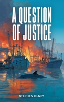 A Question of Justice B0G7KYRFT5 Book Cover