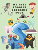 My Best Toddlers Coloring Book: An Activity Book for Toddlers and Preschool Kids to Learn the English Alphabet Letters from A to Z 1654508519 Book Cover