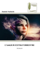L'Amour Extraterrestre (French Edition) 6202291230 Book Cover
