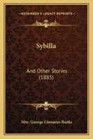 Sybilla and Other Stories 1241417571 Book Cover