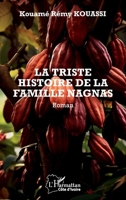 La triste histoire de la famille Nagnas: Roman 2336555115 Book Cover