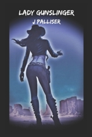 Lady Gunslinger 1657831590 Book Cover