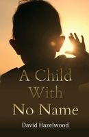 A Child With No Name 1911774085 Book Cover