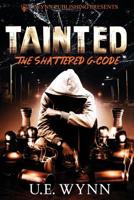 Tainted: The Shattered G-Code 1732032556 Book Cover