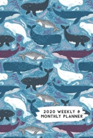 2020 Weekly & Monthly Planner: Narwhal Sperm Whale & Humpback Whale Themed Calendar & Journal 1696309875 Book Cover