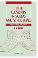 Finite Elements in Solids and Structures: An introduction 0412441608 Book Cover