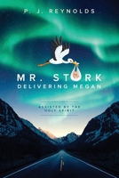 Mr Stork Delivering Megan 1763511286 Book Cover
