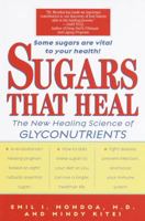 Sugars That Heal: The New Healing Science of Glyconutrients 0345441060 Book Cover