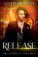 Release (Sacrifice) B0F63VYRDJ Book Cover