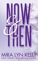 Now And Then: A Dare To Love Novel (Dare To Love - Special Edition) B0DTGGBWZ6 Book Cover