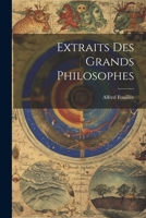 Extraits Des Grands Philosophes 1021668257 Book Cover