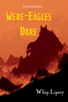 Were-Eagles Dare B0B3FLZXLY Book Cover