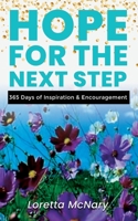 HOPE for the Next Step: 365 Days of Inspiration & Encouragement 0984109641 Book Cover