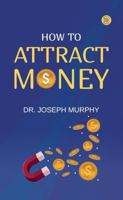 How to Attract Money