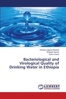 Bacteriological and Virological Quality of Drinking Water in Ethiopia 6139863791 Book Cover