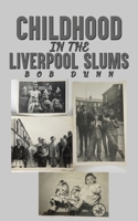 Childhood in the Liverpool Slums 1035835924 Book Cover