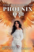 The Rebirth of Phoenix: 1122 B0FF11JZCQ Book Cover