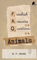 Freakish Answers to Questions on Animals B0BW2WR93M Book Cover
