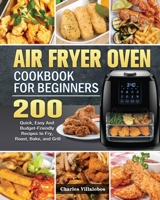 Air Fryer Oven Cookbook for Beginners 1801243514 Book Cover