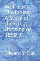 Wolf Ear The Indian 1376890526 Book Cover