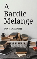 A Bardic Melange 1035863898 Book Cover