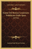 Esame Del Bronzo Lerpiriano Pubblicato Dallo Spon (1771) 1165406365 Book Cover