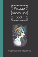 Vintage Make-up Book: Makeup Chart Planner 100 pages, Organiser, White Paper, Notebook, Students, Blogger, Vlogger Artist 1711769878 Book Cover