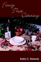 Fancy That Catering: The Palate Pleasers 1410736180 Book Cover