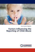 Factors Influencing the Reporting of Child Abuse 365932079X Book Cover