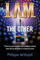 I AM the Other (Book 1) 0974297194 Book Cover