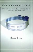 One Hundred Days: My Unexpected Journey from Doctor to Patient 0375706739 Book Cover
