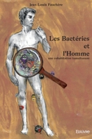 Les Bactéries et l’Homme (French Edition) 2414083654 Book Cover