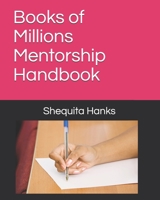 Books of Millions Mentorship Handbook 1096682982 Book Cover