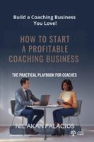 How to Start a Profitable Coaching Business 1968741321 Book Cover