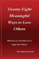 Twenty-Eight Meaningful Ways to Love Others 1542385547 Book Cover