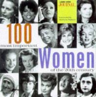 100 Most Important Women of the 20th Century 0696208237 Book Cover