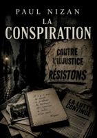 La Conspiration: Les illusions perdues d'une jeunesse en quête de sens B0H8RD4VQ3 Book Cover