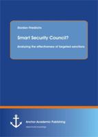 Smart Security Council? Analyzing the Effectiveness of Targeted Sanctions 3954890216 Book Cover