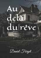 Au delà du rêve: Aventure (French Edition) B0CKKL76CS Book Cover