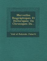 Merveilles Biographiques Et Historiques: Ou Chroniques Du... 1249970873 Book Cover