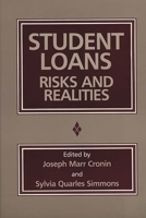 Student Loans: Risks and Realities 0865691657 Book Cover