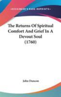 The Returns Of Spiritual Comfort And Grief In A Devout Soul 1104394189 Book Cover