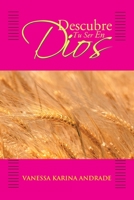 Descubre Tu Ser En Dios 1483686221 Book Cover