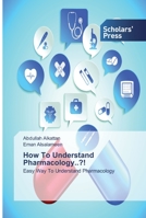 How To Understand Pharmacology..?! 6138825594 Book Cover