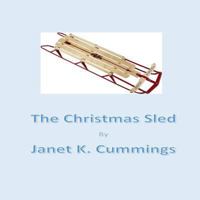 The Christmas Sled 154722732X Book Cover