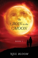 The Man in the Moon: Book 2 1977252893 Book Cover