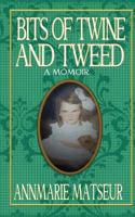 Bits of Twine and Tweed 1508500681 Book Cover
