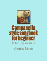 Campanella style songbook for beginner: C tuning ukulele 1489592105 Book Cover