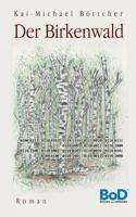 Der Birkenwald (German Edition) 3738652655 Book Cover